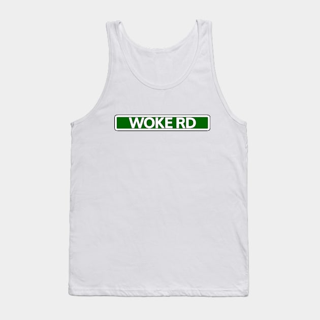 Woke Road Street Sign Tank Top by Mookle